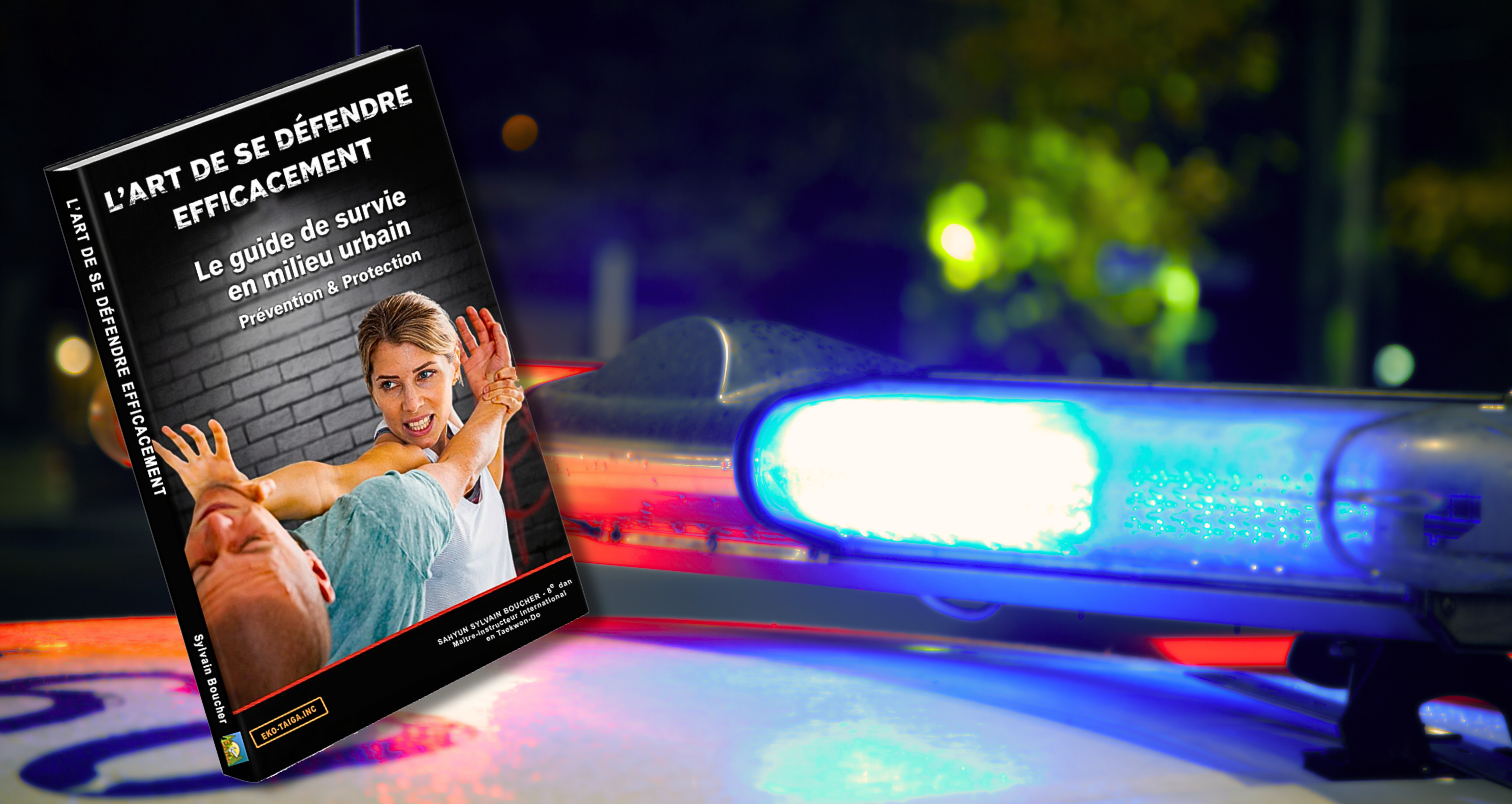 L&rsquo;art de se défendre efficacement – Le guide de survie en milieu urbain